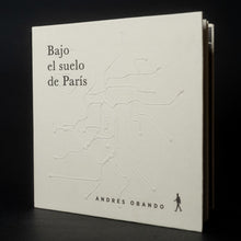 Cargar imagen en el visor de la galería, Bajo el suelo de París - Andrés Obando
