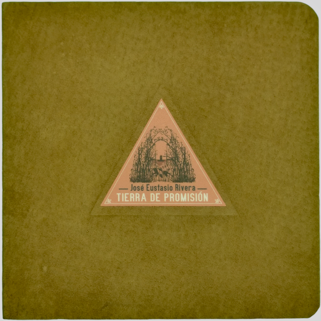 Tierra de Promisión - José Eustasio Rivera
