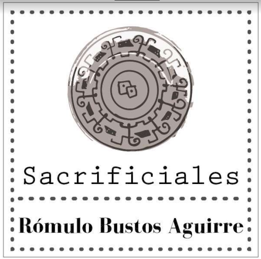 Sacrificiales - Rómulo Bustos