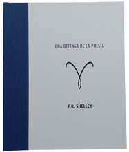 Cargar imagen en el visor de la galería, Una defensa de la poesía - P.B. Shelley
