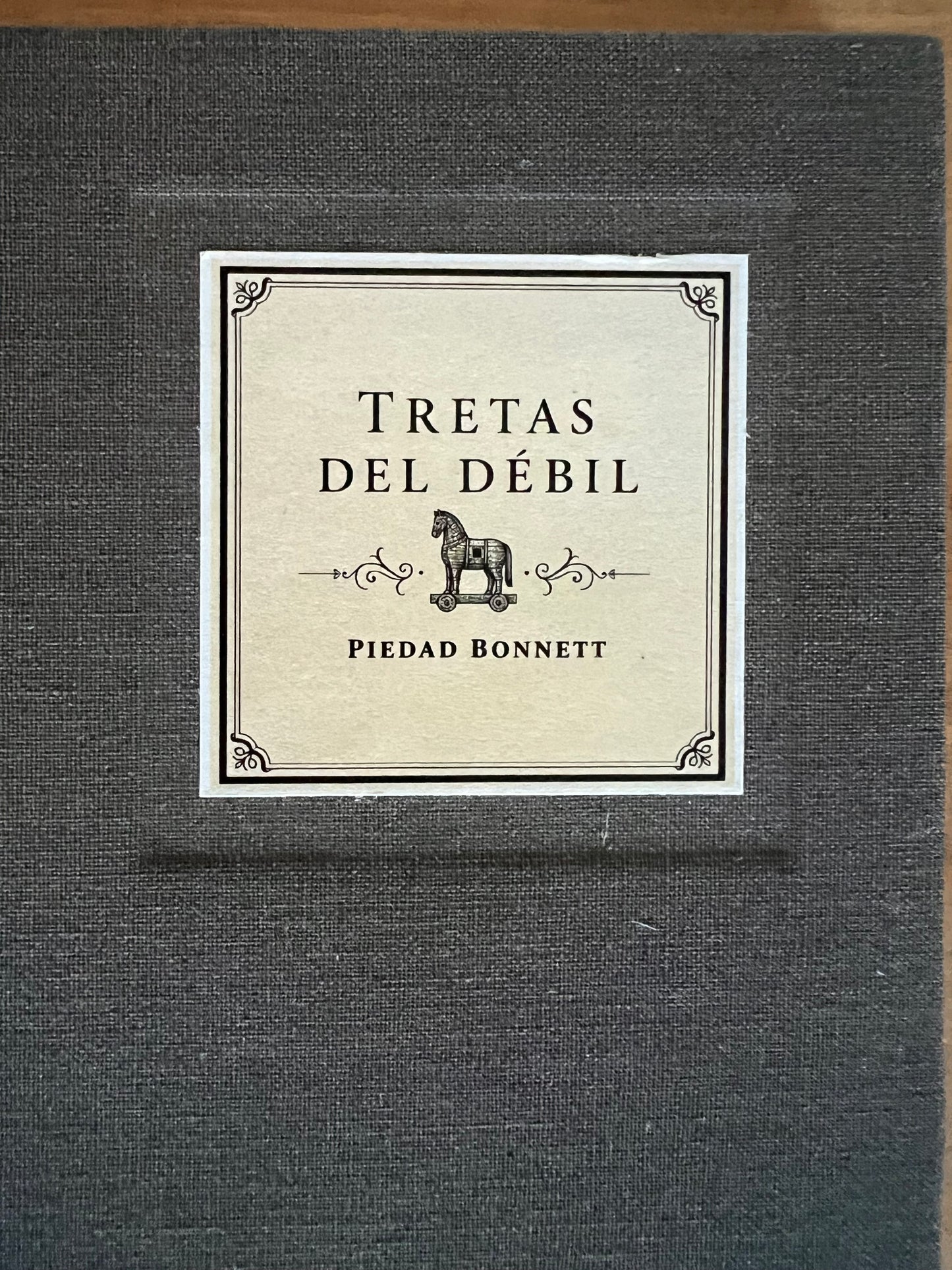 Tretas del débil — Piedad Bonnett