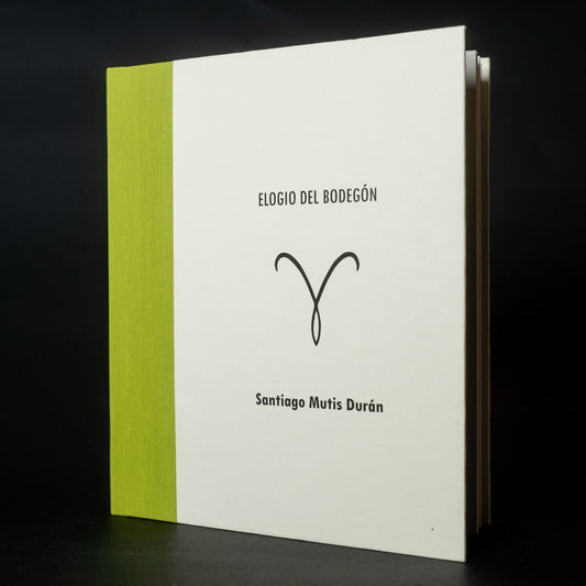 Elogio del bodegón - Santiago Mutis Durán - Imagen 1