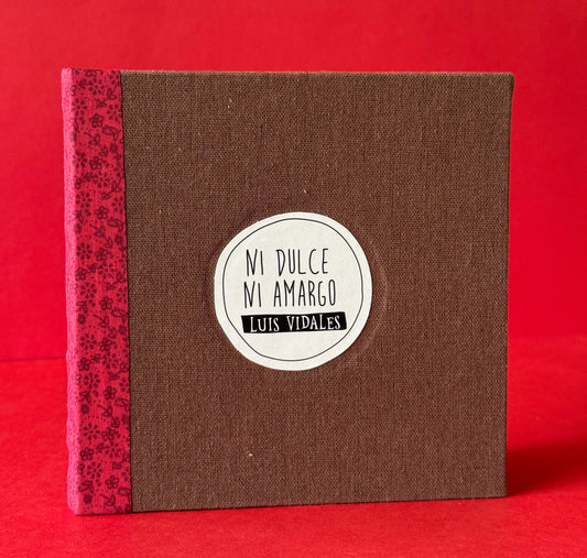 Ni dulce ni amargo - Luis Vidales - Imagen 1