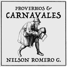 Cargar imagen en el visor de la galería, Proverbios y carnavales - Nelson Romero
