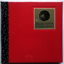Cargar imagen en el visor de la galería, Brasa Lunar - Giovanni Quessep
