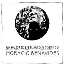 Cargar imagen en el visor de la galería, Un huésped en el jardín dormido - Horacio Benavides
