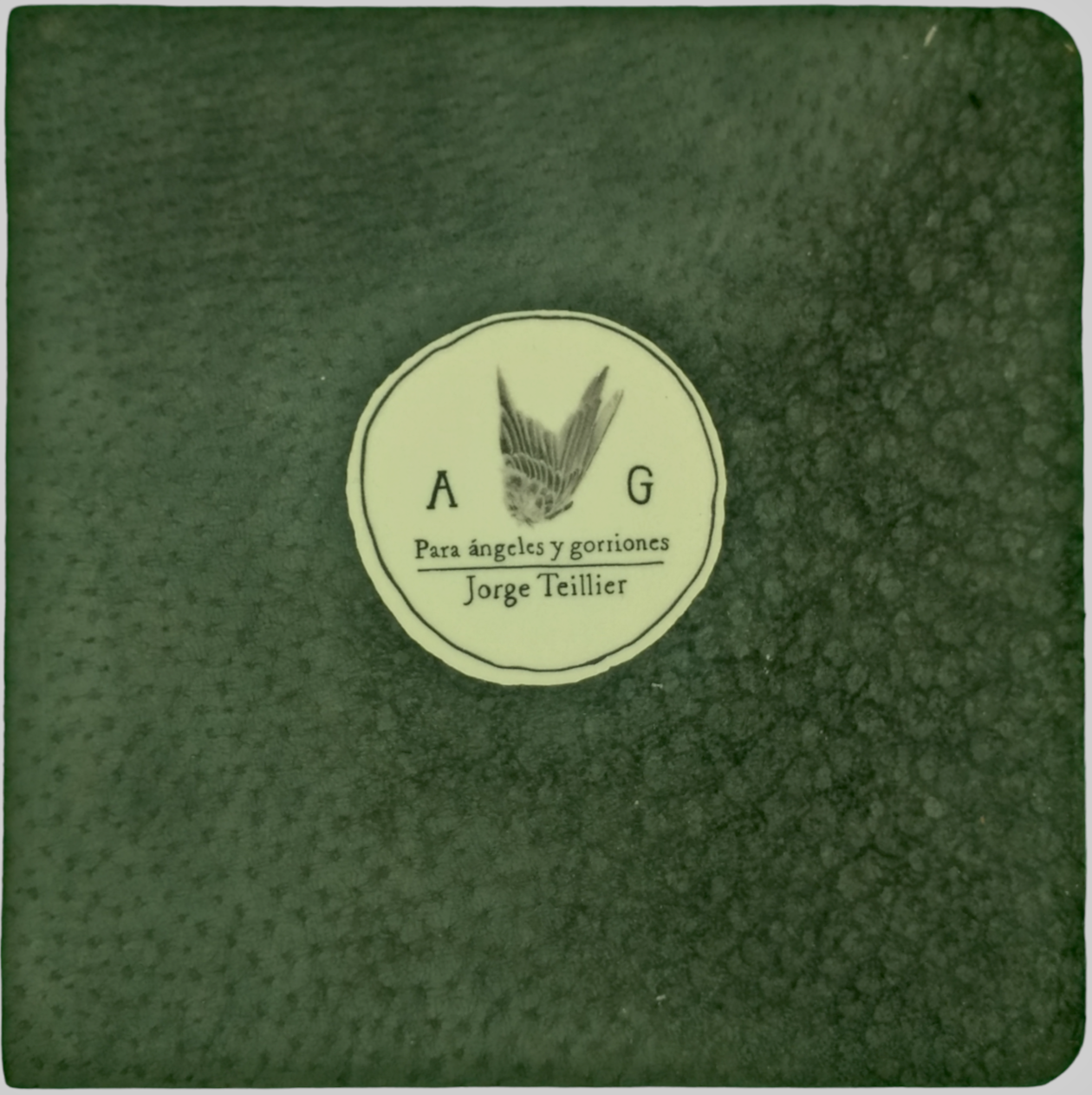 Para ángeles y gorriones - Jorge Teillier - Imagen 3