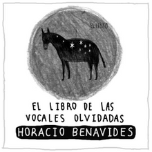 Cargar imagen en el visor de la galería, El libro de las vocales olvidadas - Horacio Benavides
